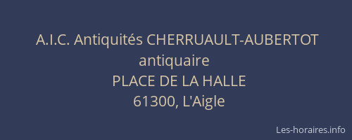 A.I.C. Antiquités CHERRUAULT-AUBERTOT antiquaire