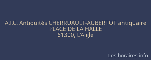A.I.C. Antiquités CHERRUAULT-AUBERTOT antiquaire