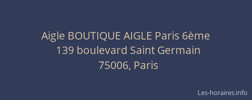 Aigle BOUTIQUE AIGLE Paris 6ème