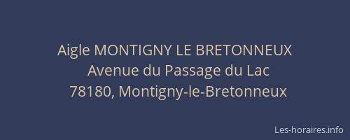 Aigle MONTIGNY LE BRETONNEUX