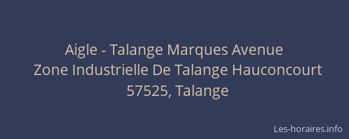 Aigle - Talange Marques Avenue