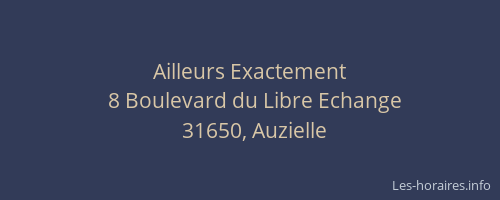 Ailleurs Exactement