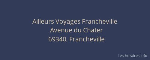 Ailleurs Voyages Francheville