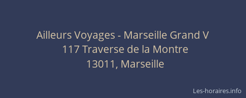 Ailleurs Voyages - Marseille Grand V