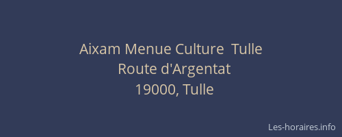 Aixam Menue Culture  Tulle