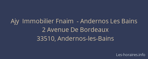 Ajy  Immobilier Fnaim  - Andernos Les Bains