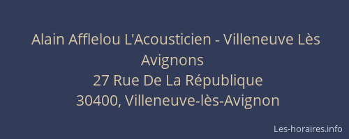 Alain Afflelou L'Acousticien - Villeneuve L&egrave;s Avignons