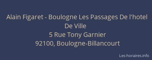 Alain Figaret - Boulogne Les Passages De l'hotel De Ville