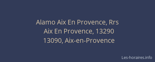 Alamo Aix En Provence, Rrs