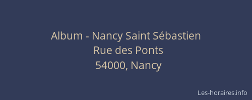 Album - Nancy Saint Sébastien