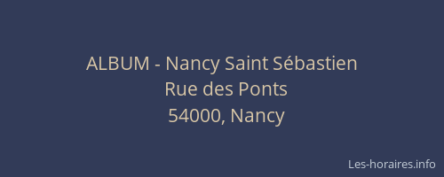 ALBUM - Nancy Saint Sébastien