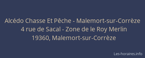 Alcédo Chasse Et Pêche - Malemort-sur-Corrèze