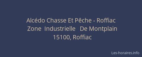 Alc&eacute;do Chasse Et P&ecirc;che - Roffiac