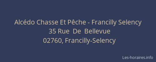 Alcédo Chasse Et Pêche - Francilly Selency