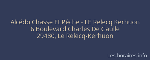 Alcédo Chasse Et Pêche - LE Relecq Kerhuon