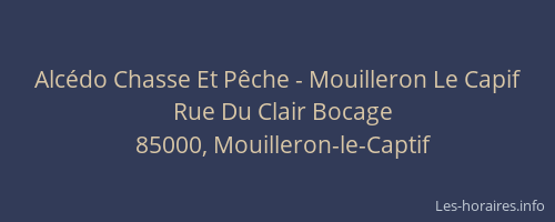 Alcédo Chasse Et Pêche - Mouilleron Le Capif