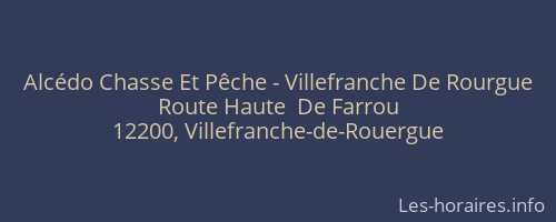 Alcédo Chasse Et Pêche - Villefranche De Rourgue