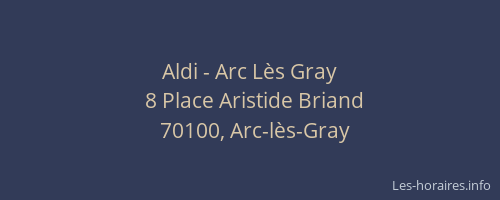 Aldi - Arc Lès Gray