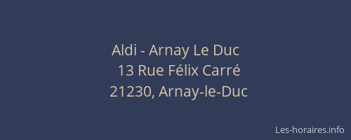 Aldi - Arnay Le Duc