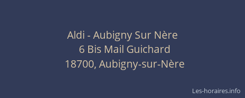 Aldi - Aubigny Sur N&egrave;re
