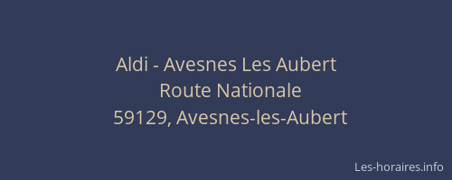 Aldi - Avesnes Les Aubert