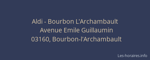Aldi - Bourbon L'Archambault