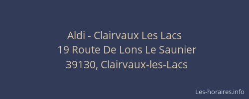 Aldi - Clairvaux Les Lacs
