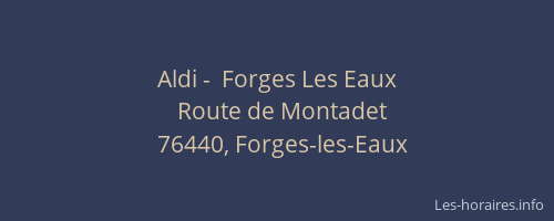 Aldi -  Forges Les Eaux