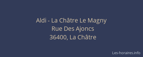 Aldi - La Châtre Le Magny