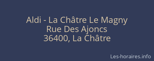 Aldi - La Châtre Le Magny
