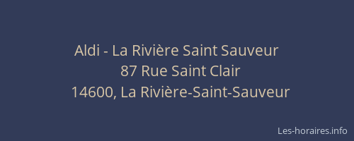 Aldi - La Rivi&egrave;re Saint Sauveur