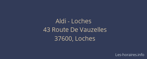 Aldi - Loches