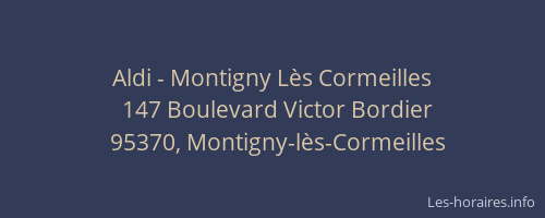 Aldi - Montigny Lès Cormeilles