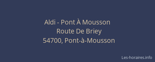 Aldi - Pont &Agrave; Mousson