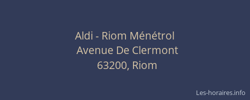 Aldi - Riom Ménétrol
