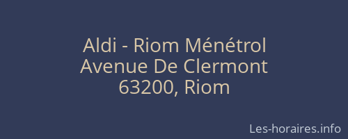 Aldi - Riom Ménétrol