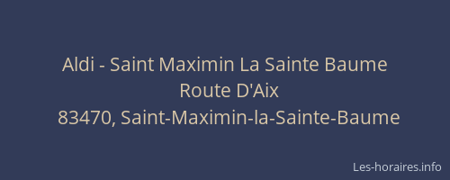 Aldi - Saint Maximin La Sainte Baume
