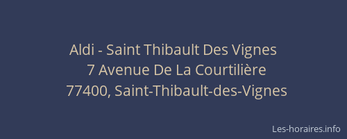 Aldi - Saint Thibault Des Vignes