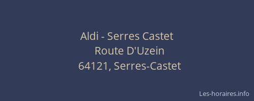Aldi - Serres Castet