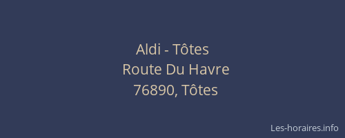 Aldi - Tôtes