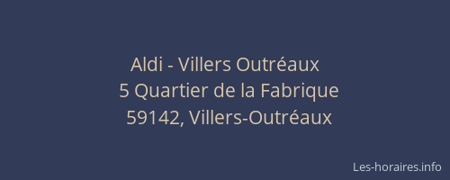 Aldi - Villers Outréaux