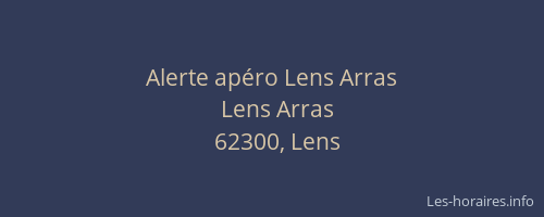 Alerte apéro Lens Arras