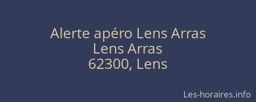 Alerte apéro Lens Arras