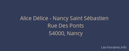 Alice Délice - Nancy Saint Sébastien