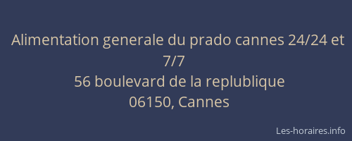 Alimentation generale du prado cannes 24/24 et 7/7