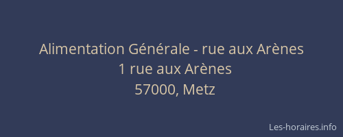 Alimentation Générale - rue aux Arènes