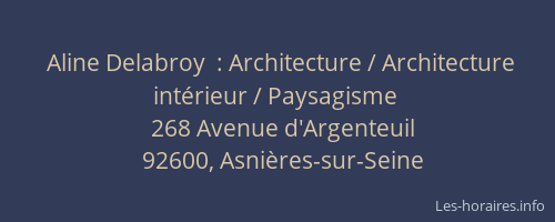 Aline Delabroy  : Architecture / Architecture intérieur / Paysagisme