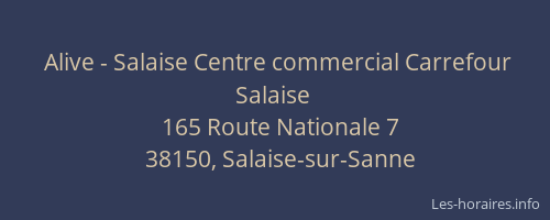 Alive - Salaise Centre commercial Carrefour Salaise