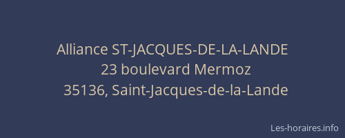 Alliance ST-JACQUES-DE-LA-LANDE