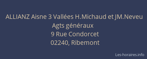 ALLIANZ Aisne 3 Vallées H.Michaud et JM.Neveu Agts généraux